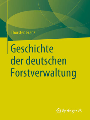 cover image of Geschichte der deutschen Forstverwaltung
